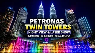 Thumbnail: PETRONAS Twin Towers at Night 🇲🇾 | KLCC Park, Light & Laser Fountain Show | Kuala Lumpur 
