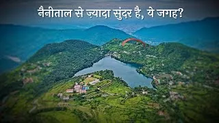 Thumbnail: Naukuchiatal : A LESS Touristy & Offbeat Hidden Place Near Nainital