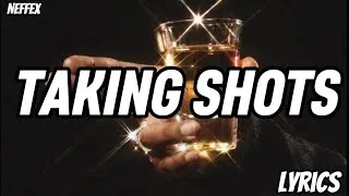 Thumbnail: NEFFEX - TAKING SHOTS (Lyrics)