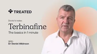 Thumbnail: What Is Terbinafine and How Does It Work For Fungal Nail? With Dr Daniel Atkinson - Choose Better.