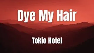 Thumbnail: Dye My Hair || Tokio Hotel || lYRICS