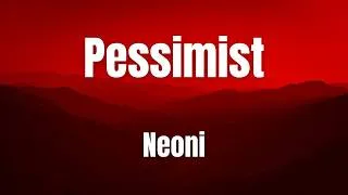Thumbnail: Pessimist || NEONI || Lyrics