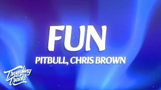 Thumbnail: Pitbull - Fun (Lyrics) ft. Chris Brown