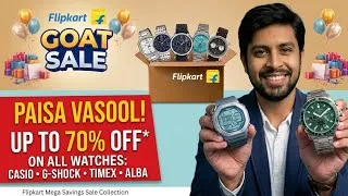 Thumbnail: Flipkart GOAT Sale, 50% off on Timex, Casio, Titan & etc