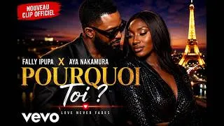Thumbnail: Fally Ipupa Ft Aya Nakamula - À jamais ❤️(Clipp Officiel)