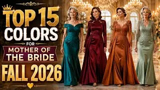 Thumbnail: 15 Stunning Mother of the Bride Dress Colors You’ll Love | Global Fall 2026 Designer Dress Trends 🔥🔥