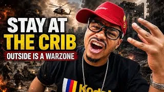 Thumbnail: Stay at the Crib…🤦🏾‍♂️ it’s a WARZONE OUTSIDE! 