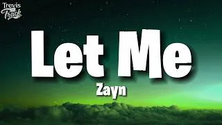 Thumbnail: Zayn - Let Me (Lyrics)