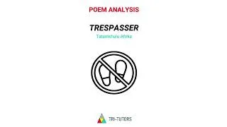 Thumbnail: Trespasser — Poem Analysis