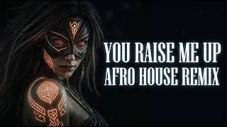 Thumbnail: You Raise Me Up – Josh Groban | Afro House Remix Tribal Mood 🔥