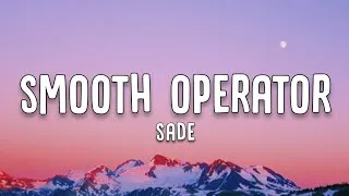 Thumbnail: Sade - Smooth Operator (Lyrics) 2011 Remastered 