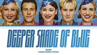 Thumbnail: Steps - Deeper Shade of Blue (Color Coded Lyrics)