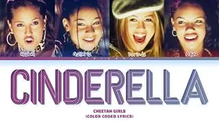 Thumbnail: Cheetah Girls - Cinderella (Color Coded Lyrics)