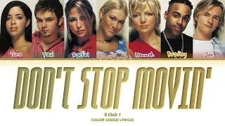 Thumbnail: S Club 7 - Don't Stop Movin' (Color Coded Lyrics)