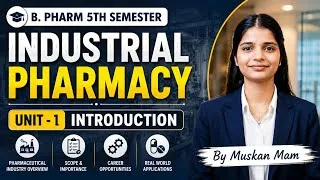 Thumbnail: Industrial Pharmacy Unit-1 in One Shot 🔥 | B.Pharm 5th Semester | Introduction | By Muskan Mam