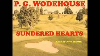 Thumbnail: Sundered Hearts by P. G. Wodehouse. Short story audiobook read by NickMartin