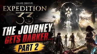 Thumbnail: Clair Obscur: Expedition 33 – Part 2 | The Journey Gets DARKER… 😱 | PS5 Gameplay 4K 60FPS