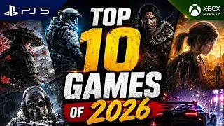 Thumbnail: TOP 10 BEST GAMES OF 2026 🔥 | These Games Are INSANE! 🎮