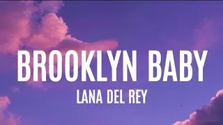 Thumbnail: Lana Del Rey - Brooklyn Baby (Lyrics)