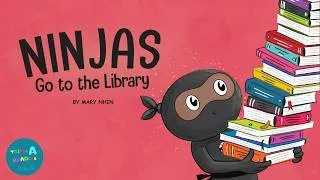 Thumbnail: 📚 Kids Read-Aloud Book 📚 Ninjas Go To The Library - School Holidays Story By Mary Nhin