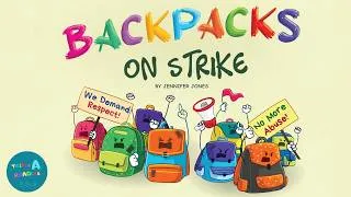 Thumbnail: 📚 Kids Read-Aloud Book 📚 Backpacks On Strike - School Supplies Story By Jennifer Jones