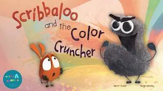 Thumbnail: 📚 Kids Read-Aloud Book 📚 Scribbaloo And The Color Cruncher By Ben P. Fisher