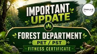 Thumbnail: 🚨 IMPORTANT UPDATE | Forest Department PET/PST Fitness Certificate @TripleSClasses