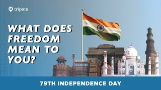 Thumbnail: Freedom Beyond 1947 | Tripoto’s Independence Day Travel Message