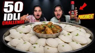 Thumbnail: 🔥 50 IDLIS CHALLENGE WITH CHICKEN CURRY 😱 ఓడిపోయిన వాళ్లకి SOYA SAUCE Punishment! 🌶️