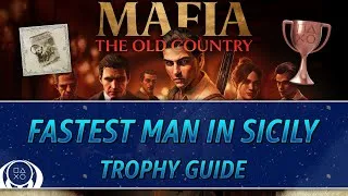 Thumbnail: Mafia: The Old Country | Fastest Man in Sicily Trophy Guide