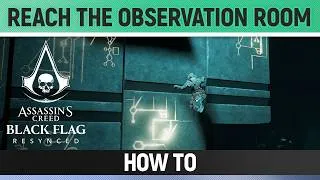 Thumbnail: Assassin's Creed Black Flag Resynced - Reach the observation room - How to