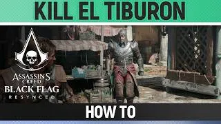 Thumbnail: Assassin's Creed Black Flag Resynced - Kill El Tiburón - How to