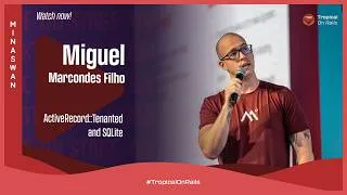Thumbnail: Miguel Marcondes Filho: What Works (and What Doesn't) with ActiveRecord::Tenanted