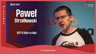 Thumbnail: Paweł Strzałkowski: MCP & OAuth on Rails — Production-Ready AI in Rails