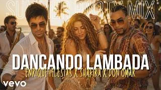 Thumbnail: Don Omar, Shakira & Enrique Iglesias - Dançando Lambada | SUMMER PARTY MIX | Latin Tropical House