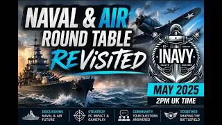 Thumbnail: Naval & Air Round Table ReVisited May 2025