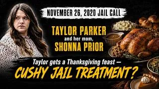 Thumbnail: Thanksgiving Behind Bars │ Taylor Parker Calls Her Mom From Jail│Full, Uncut Audio│Nov 26, 2020