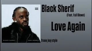 Thumbnail: Black Sherif - Love Again (feat. Full Blown) (truee_key style)