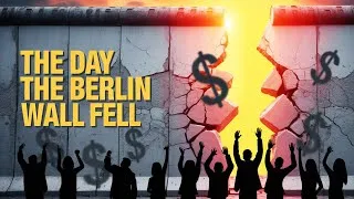 Thumbnail: Money, Power & Empire: Part #5 – The DAY the BERLIN WALL Fell