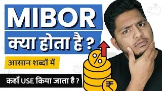 Thumbnail: What is MIBOR? MIBOR Kya Hota Hai? Explained in Simple Hindi