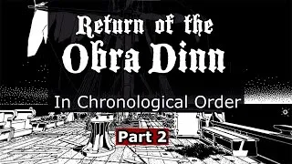 Thumbnail: Return of the Obra Dinn, In Chronological Order - Part 2