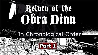 Thumbnail: Return of the Obra Dinn, In Chronological Order - Part 1