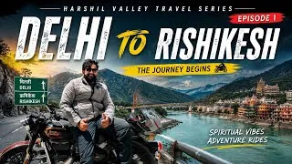 Thumbnail: EP01 | Delhi to Rishikesh | Harshil valley motovlog |TRUEVLOGERR |