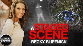 Thumbnail: A Staged Scene: The Murder of Becky Bliefnick