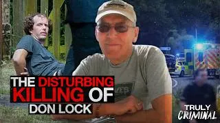 Thumbnail: The Disturbing Killing Of Don Lock