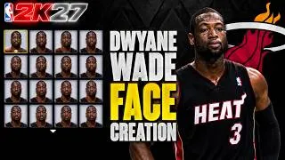 Thumbnail: BEST DWYANE WADE FACE CREATION NBA 2K27