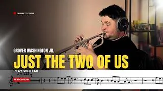 Thumbnail: Just the Two of Us | Trumpet Covers & Sheet Music