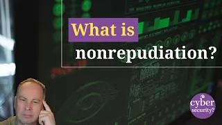 Thumbnail: What is nonrepudiation?