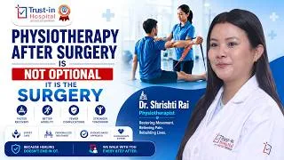 Thumbnail: Why Physiotherapy After Surgery Is Essential?