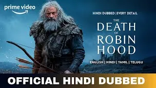 Thumbnail: The Death Of Robin hood Hindi Dub & Details|The Death Of Robin hood Trailer Hindi Amazon Prime Video